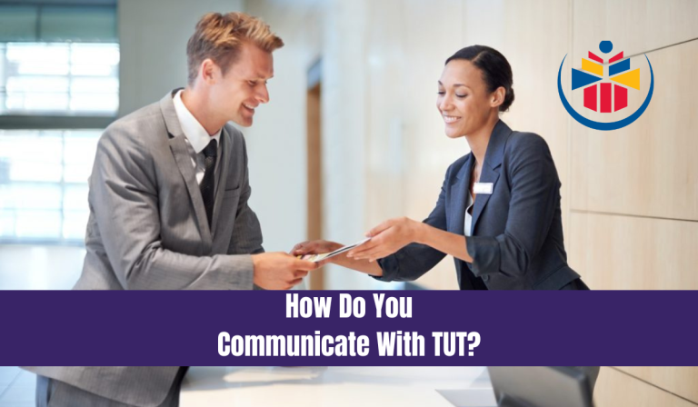 How Do You Communicate With TUT