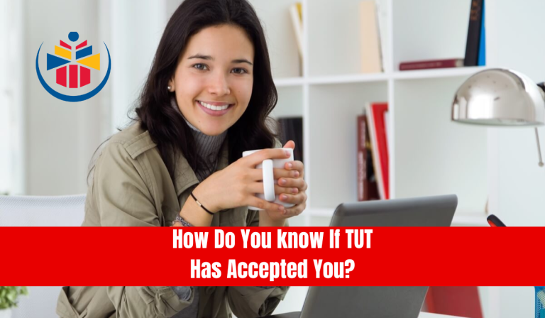 How Do You know If TUT Has Accepted You