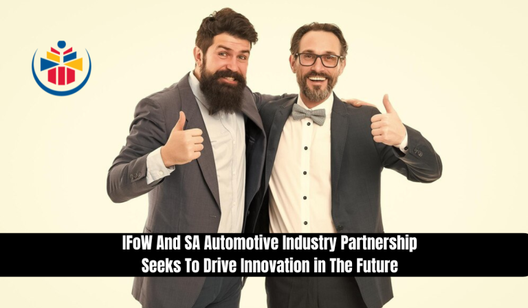 IFoW And SA Automotive Industry Partnership Seeks To Drive Innovation in The Future