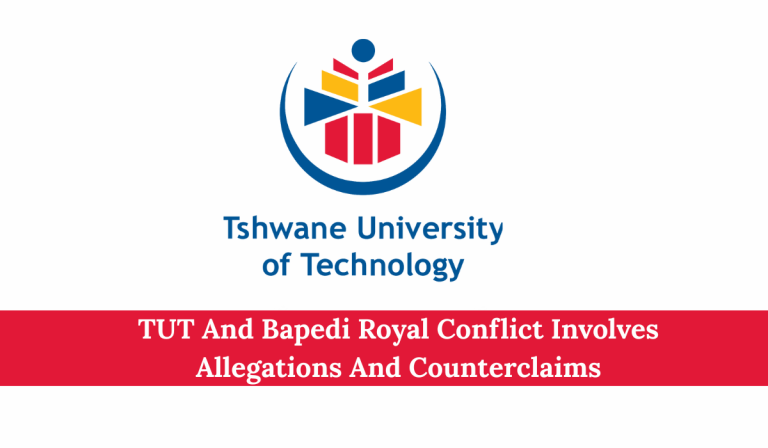 TUT And Bapedi Royal Conflict Involves Allegations And Counterclaims