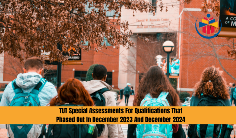 TUT Special Assessments For Qualifications That Phased Out In December 2023 And December 2024